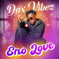 Eno Love Lyrics - Dax Vibez 