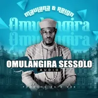 Omulangira Ssessolo - Maulana & Reign 