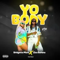 Yo Body Lyrics - Bridgette Mars ft. Ziza Bafana