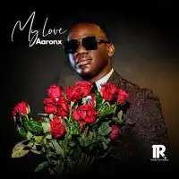 My Love - EP by AaronX