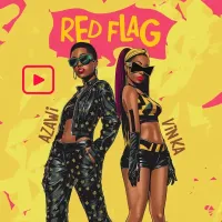 Red Flag Lyrics - Azawi, Vinka 