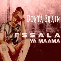 Essaala Ya Maama - Dokta Brain 