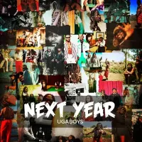 NEXT YEAR Lyrics - Ugaboys 