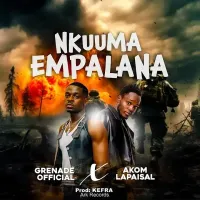 Nkuuma Empalana Lyrics - Grenade Official, Akom Lapaisal 