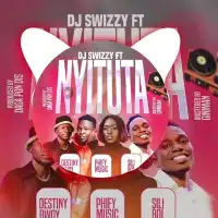 Nyituta Lyrics - Phify ft. DJ Swizzy, Destiny Boy, Sili Boy