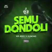 Semudondoli - Vip Jemo, Huncho 