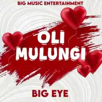 Oli Mulungi - Big Eye 