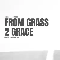 Kohen Jaycee - From Grass 2 Grace - Kohen Jaycee