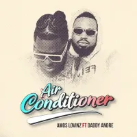 Air Conditioner Lyrics - Amos Lovinz ft. Daddy Andre