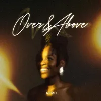 Over & Above Lyrics - Afrie 