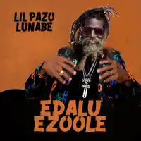 Edalu Ezoole - Lil Pazo 