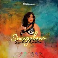 Simugabana Lyrics - Racheal Namiiro 