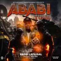 Ababi Tujja Lyrics - Akom Lapaisal 