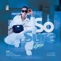 So Sure Lyrics - Fyno 