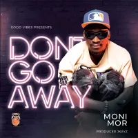 Don't Go Lyrics - Moni Mor 