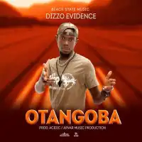 Otangoba Lyrics - Dizzo Evidence 