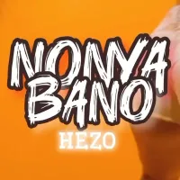 Nonya Bano - Hezo Music 