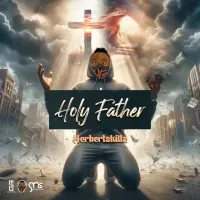 Holy Father - Herbert Skillz 