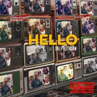 Hello (Mr. Politician) - Bad Sparksy ft. Jah Polo Pinyeh
