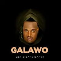 Galawo - Zex Bilangilangi 