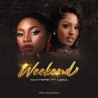 Weekend - Kanyere ft. Laika