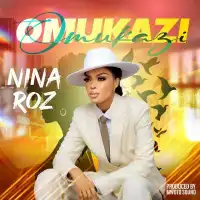 Omukazi - Nina Roz 