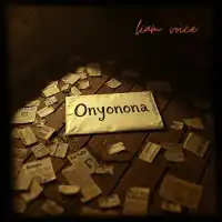 Onyonona - Liam Voice 