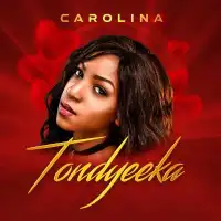 Tondyeeka - Carolina 