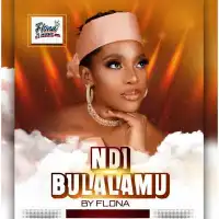 Ndi Bulalamu - Flona 