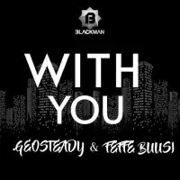 With You - Geosteady, Feffe Bussi 