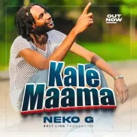 Kale Maama - Neko G 