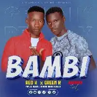 Bambi - Green K Bwongo 