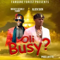 Oli Busy? - Alien Skin ft. Mickey Seems2funny