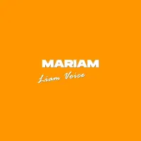 Mariam - Liam Voice 