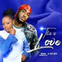 This is Love - Rema Namakula ft. The Ben