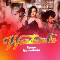 Wandiisa Ki - Rema Namakula 
