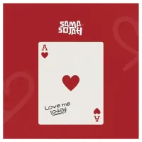 Love Me Today Lyrics - Sama Sojah 