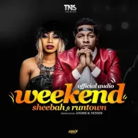 Weekend (New Version) - Sheebah ft. Runtown