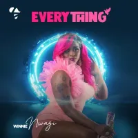 Everything - Winnie Nwagi 