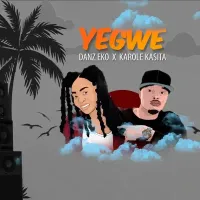 Yegwe - Danz Eko ft. Karole Kasita