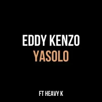Yasolo - Eddy Kenzo 