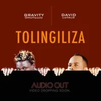Tolingiliza - David Lutalo ft. Gravity omutujju