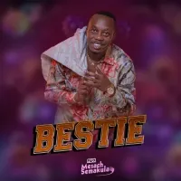 Bestie - Mesach Semakula 