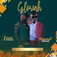 Gloriah - Jose Chameleone ft. Diamond Oscar