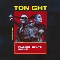 Tonight - Pallaso ft. Dj Lito X Jackie Chandiru