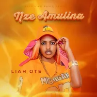 Nze Amulina - Liah Ote 