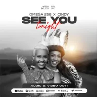See You Tonight - Omega 256, Cindy Sanyu 